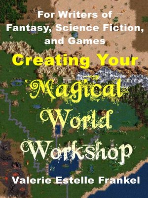 cover image of Creating Your Magical World Workshop